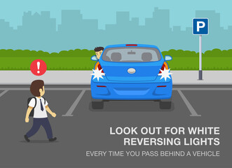 Pedestrian safety rules. School kid is passing behind a reversing blue car. Look out for white reversing lights every time you pass behind a vehicle. Flat vector illustration template.