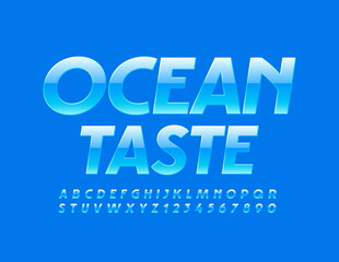 Vector elite sign Ocean Taste. Blue Elegant Font. Glossy Alphabet Letters and Numbers set