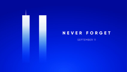9/11 Patriot Day banner. USA Patriot Day card. September 11, 2001. We will never forget you. Vector design template for Patriot Day.