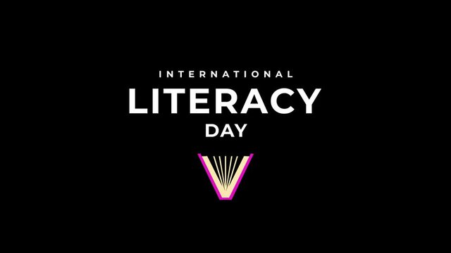 Motion graphic design for celebrating international literacy day. animated video in 4K size
