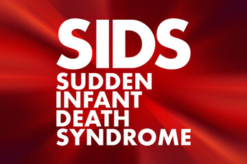SIDS - Sudden Infant Death Syndrome acronym, medical concept background