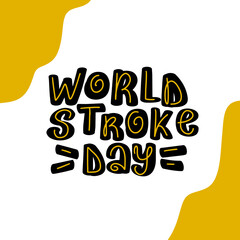 World Stroke Day 29 October Hand drawn lettering
