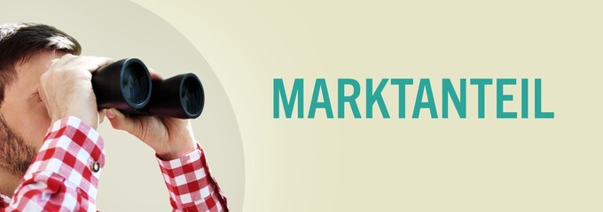 Marktanteil. Mann bei Beobachtung mit Fernglas. Text/Wort in deutsch auf Hintergrund (beige)....