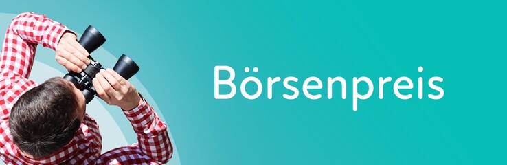 Naklejka premium Börsenpreis. Mann bei Beobachtung mit Fernglas. Fokus auf Text/Wort. Panorama Format. Hintergrund blau/türkis.
