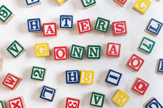 'Haters gonna H8' written in children's alphabet blocks
