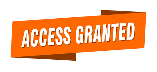 access granted banner template. ribbon label sign. sticker