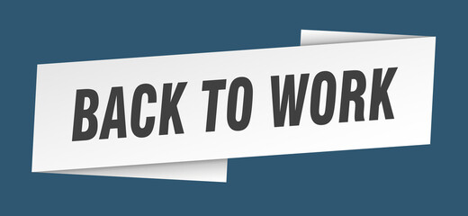 back to work banner template. ribbon label sign. sticker