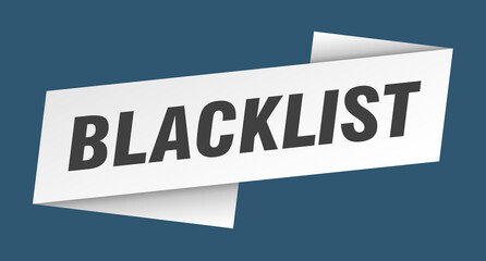 blacklist banner template. ribbon label sign. sticker