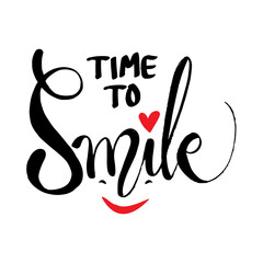 Time to smile hand lettering inscription.