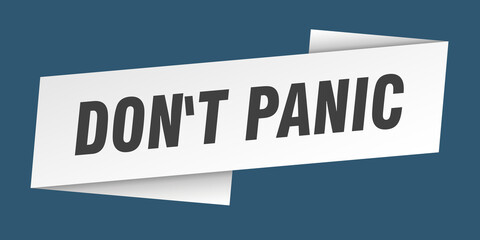 don't panic banner template. ribbon label sign. sticker