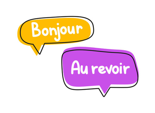 Bonjour au revoir inscription. Handwritten lettering illustration. Black vector text in neon speech bubbles. 