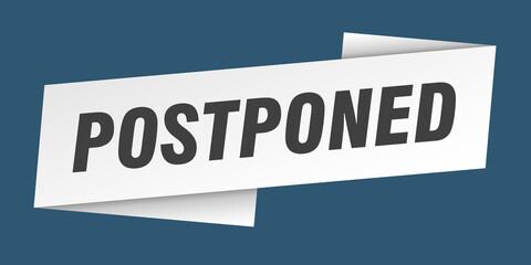 postponed banner template. ribbon label sign. sticker