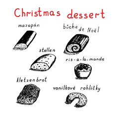 Christmas desserts, vector illustration, Spanish marzipan, French Boucher de Noel, German Stollen, Austrian sweet rice porridge with almonds, Danish kletzenbrot, Czech vanilla bagel, hand drawing