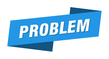 problem banner template. ribbon label sign. sticker