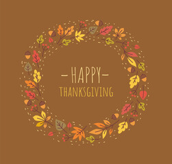 Obraz premium Happy Thanksgiving greeting card design with cute wreath of autumn leaves and acorns on brown background. - Vector illustration