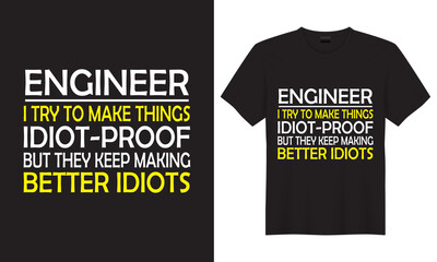 Engineer proof t-shirt for engineer. vector typography T-Shirt. lettering T-shirt.