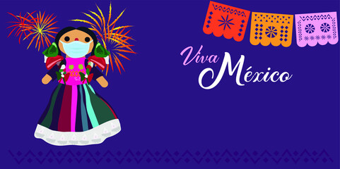 Doll with face mask celebrating Mexican Independence day celebration banner - text in Spanish: Long live Mexico 