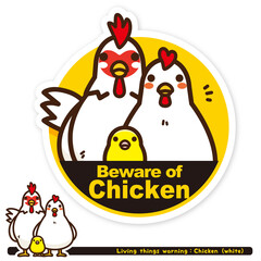 いきもの注意報：ニワトリ（白系）出没注意サイン（英語）