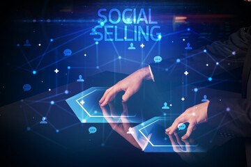 Navigating social networking with SOCIAL SELLING inscription, new media concept