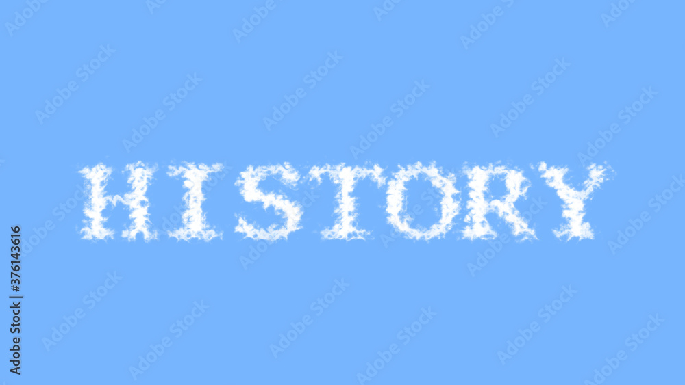 Fototapete History cloud text effect sky isolated background. animated text effect with high visual impact. letter and text effect. 