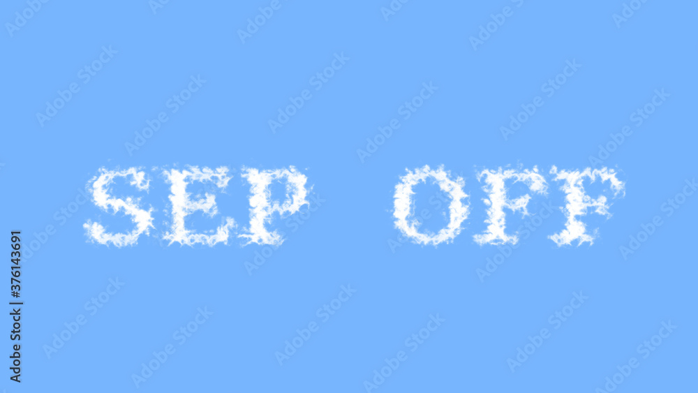 Fototapete sep off cloud text effect sky isolated background. animated text effect with high visual impact. let
