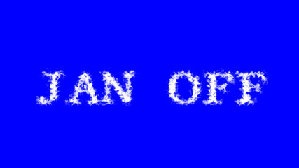 Jan Off cloud text effect blue isolated background. animated text effect with high visual impact. letter and text effect. 