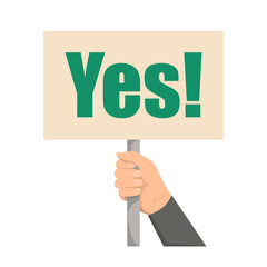 Hand holding placard with word yes on it vector isolated. Make your choice concept. Positive answer, message on the board.