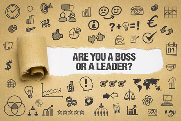 Are you a Boss or a Leader?