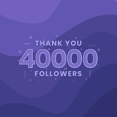 Thank you 40000 followers, Greeting card template for social networks.