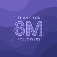 Thank you 6M followers, Greeting card template for social networks.