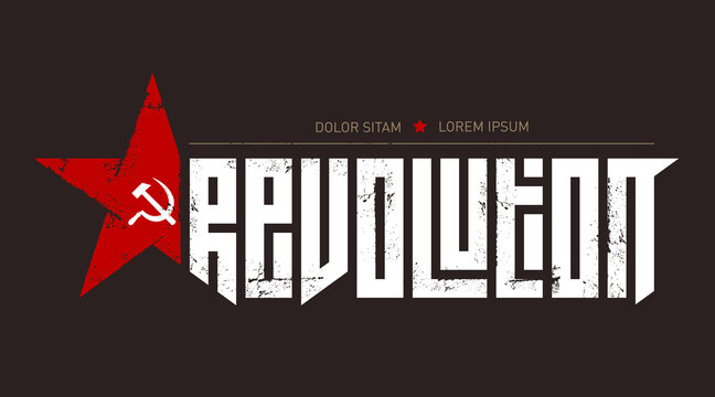 Viva the revolution. Long live the revolution.. Print on a t-shirt for people defending their rights. Illustration with red star and socialist symbols (hammer and sickle).