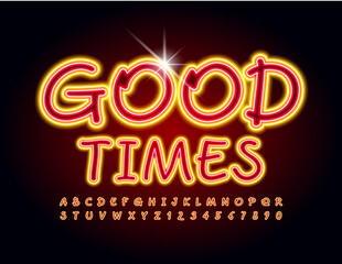 Vector creative card Good Times. Glowing Handwritten Font. Bright neon Alphabet Letters and Numbers