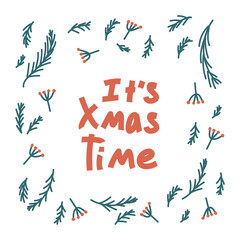 Christmas greetings handmade set of letters in the circle of the Christmas tree. English, Latin handwritten quotation. The Christmas phrase is Christmas time. Vector illustration