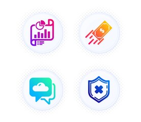 Weather forecast, Report document and Fast payment icons simple set. Button with halftone dots. Reject protection sign. Cloudy, Growth chart, Finance transfer. No security. Business set. Vector