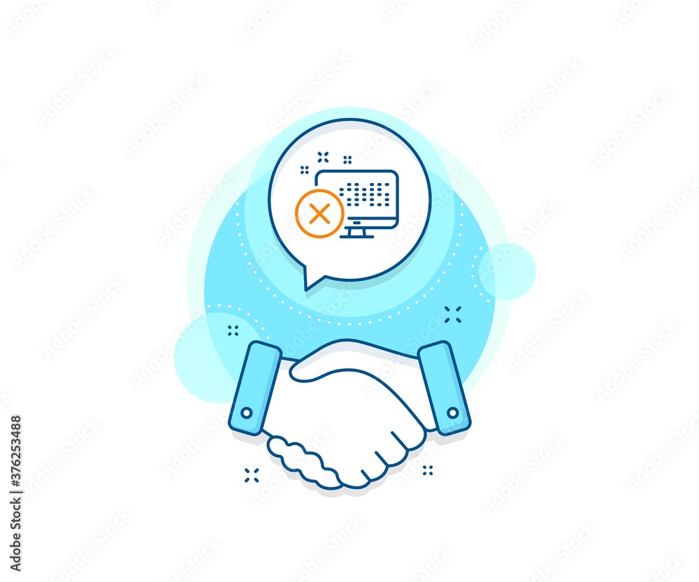 Poster decline monitor sign. handshake deal complex icon. reject web access line icon. delete device. agree