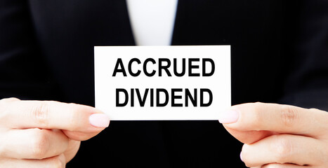Business concept meaning Accrued Dividend with inscription on the page.