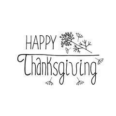 Happy thanksgiving lettering and leaves hand drawn in doodle style. composition for design card, poster, sticker. vector, scandinavian, hygge, monochrome, autumn, foliage