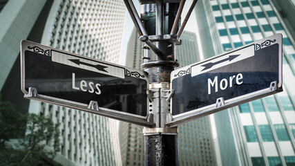 Fototapeta premium Street Sign More versus Less