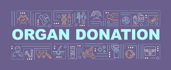 Organ donation word concepts banner. Transplantation clinic, charitable foundation infographics with linear icons on purple background. Isolated typography. Vector outline RGB color illustration