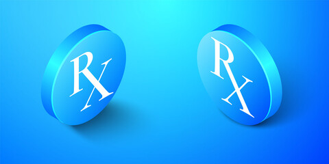 Isometric Medicine symbol Rx prescription icon isolated on blue background. Blue circle button. Vector.