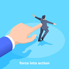 isometric vector image on a blue background, a man's hand pushes a man in a business suit forward, protection and management, force into action