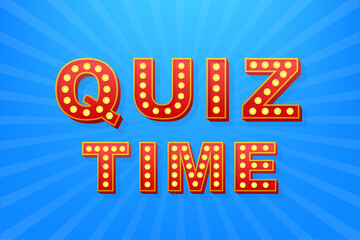 Retro light text quiz time. Retro light bulb. Vector stock illustration.