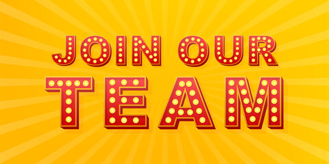 Retro light text join our team. Retro light bulb. Vector stock illustration.
