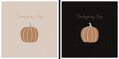 Thanksgiving Day. Set of cute minimalistic vector flat greeting cards with pumpkin on black and cream backgrounds. Autumn holidays. Autumn harvest and vegetable garden. Hand drawing illustration.