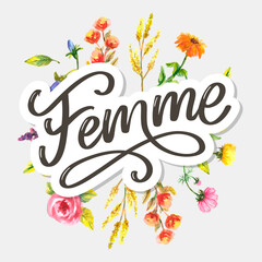 decorative femme text lettering calligraphy flowers brush slogan