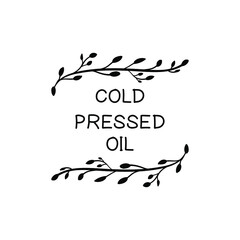 Vector cold pressed oil hand drawn floral style stamp, black and white, isolated design element.
