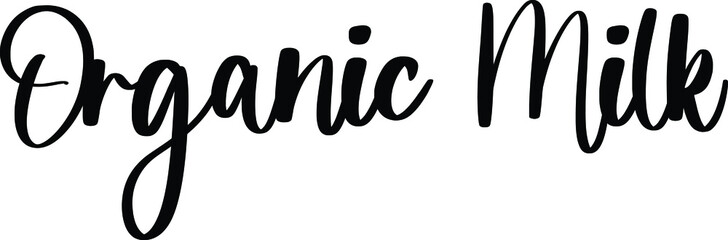 Organic Milk Typography/Calligraphy  Black Color Text On White Background