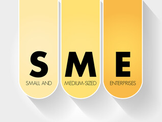 SME - Small And Medium-sized Enterprises acronym, business concept background