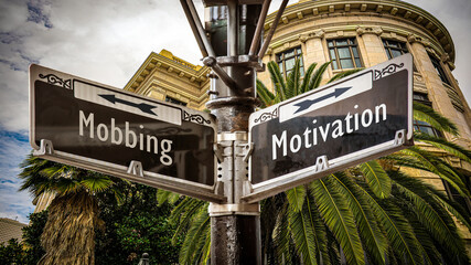 Street Sign to Motivation versus Mobbing