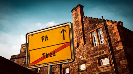 Obraz premium Street Sign Fit versus Tired